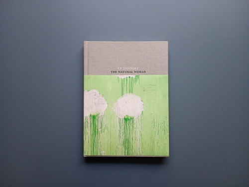 Book cover from Cy Twombly: The Natural World