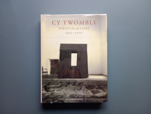 Book cover from Cy Twombly: Photographs 1951-2007