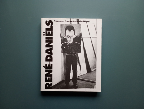 Book cover from René Daniëls: Fragment from an Unfinished Novel