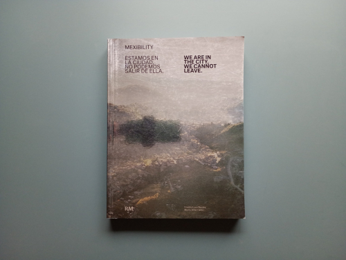 Book cover from Mexibility. We are in the city, we cannot leave