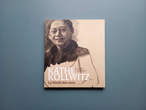 Book cover from Käthe Kollwitz. La vérité des sens 