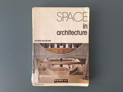 Book cover from Space in Architecture: The Evolution of a New Idea in the Theory and History of the Modern Movements