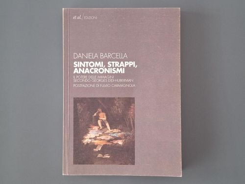 Book cover from Sintomi, strappi, anacronismi. Il potere delle immagini secondo Georges Didi-Huberman